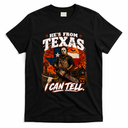 He's From Texas Halloween Horror Movie Funny T-Shirt - Black