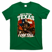 He's From Texas Halloween Horror Movie Funny T-Shirt - Irish Green