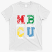 Hbcu Historically Black Colleges Universities Black Pride Gift T-Shirt - White