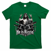 He Is Rizzin' Drummer Jesus Rocks T-Shirt - Green