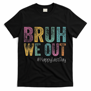 Happy Last Day Of School Bruh We Out Teachers Retro Vintage T-Shirt - Black