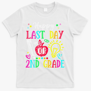 Happy Last Day Of 2nd Grade Graduation Teacher Student T-Shirt - White