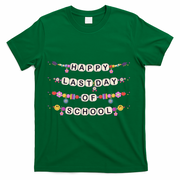 Happy Last Day Of School Teacher Student Bracelets Graduate T-Shirt - Green