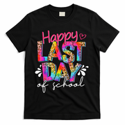 Happy Last Day Of School Teacher Student Graduation T-Shirt - Black