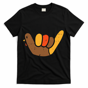 Hang Loose Thanksgiving Day Cool Shaka Sign Fall Autumn T-Shirt - Black