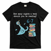 How Many Nights A Week Should You Be Reading 6-7 T-Shirt - Black
