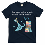 How Many Nights A Week Should You Be Reading 6-7 T-Shirt - Navy