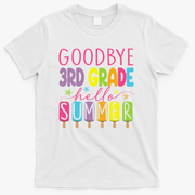 Hello Summer Last Day Of School Goodbye 3rd Grade T-Shirt - White