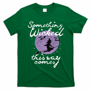 Halloween SOMETHING WICKED This WAY COMES Shakespeare T-Shirt - Irish Green