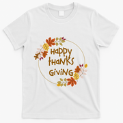 Happy Thanksgiving Fall Leaves Holiday Gift T-Shirt - White