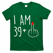 I Am 39 Plus 1 Middle Finger For A 40th Birthday For Women T-Shirt - Green