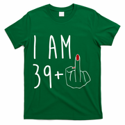 I Am 39 Plus Middle Finger Funny 40th Birthday T-Shirt - Green