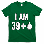 I Am 39 Plus 1 Middle Finger T-Shirt - Green
