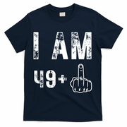 I Am 49 Plus Middle Finger 50th Birthday T-Shirt - Navy