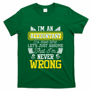 Im An Accountant To Save Time Auditor Auditing Bookkeeper T-Shirt - Green