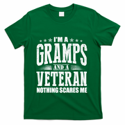 IM A Gramps And A Veteran Nothing Scares Me Funny Dad Gifts T-Shirt - Green