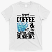 Iced Coffee And Sunshine Summer Vibes T-Shirt - White