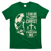 I Can Do All Things Through Christ Soccer Jesus Christian T-Shirt - Irish Green