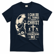 I Can Do All Things Through Christ Soccer Jesus Christian T-Shirt - Navy Blue