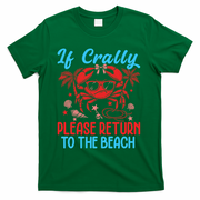 If Crabby Please Return To The Beach T-Shirt - Green