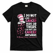 I Do Not Like Cancer Breast Cancer Awareness Cat Hat T-Shirt - Black