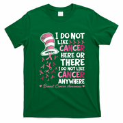 I Do Not Like Cancer Breast Cancer Awareness Cat Hat T-Shirt - Irish Green