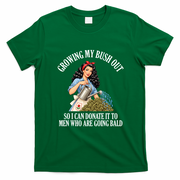 Inappropriate Funny Growing My Bush Out Embarrassing T-Shirt - Irish Green