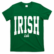 Irishish Funny Irish St Patricks Day T-Shirt - Green