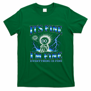 It's Fine I'm Fine Everything Is Fine T-Shirt - Irish Green