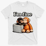 I'm Fine Monkey Punch Funny T-Shirt - White