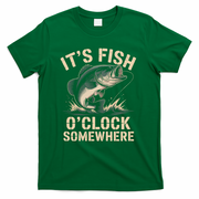 It's Fish O'Clock Somewhere T-Shirt - Green