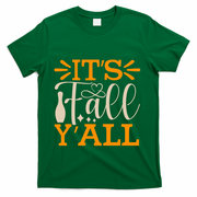 ItS Fall YAll Cut File T-Shirt - Green