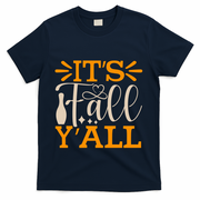ItS Fall YAll Cut File T-Shirt - Navy