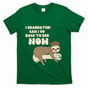 I Graduated Can Go Back To Bed Now Funny Graduation Sloth T-Shirt - Green