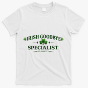 Irish Goodbye Specialist T-Shirt - White