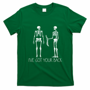 I've Got Your Back Funny Skeleton Bone Meme T-Shirt - Irish Green