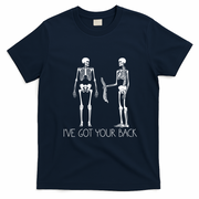 I've Got Your Back Funny Skeleton Bone Meme T-Shirt - Navy Blue