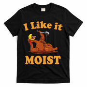 I LIKE IT MOIST Funny Thanksgiving Foods Family Group Set T-Shirt - Black
