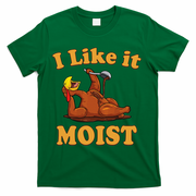 I LIKE IT MOIST Funny Thanksgiving Foods Family Group Set T-Shirt - Green
