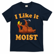 I LIKE IT MOIST Funny Thanksgiving Foods Family Group Set T-Shirt - Navy