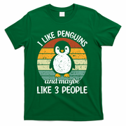 I Like Penguins And Maybe Like 3 People T-Shirt - Green