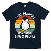I Like Penguins And Maybe Like 3 People T-Shirt - Navy