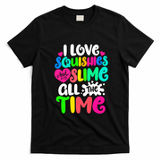 I Love Squishies And Slime Funny DIY Lovers T-Shirt - Black