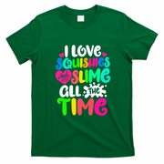 I Love Squishies And Slime Funny DIY Lovers T-Shirt - Irish Green
