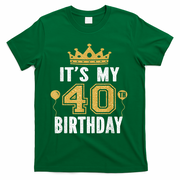 It's My 40th Birthday Gift For 40 Years Old Man And Woman T-Shirt - Green