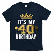 It's My 40th Birthday Gift For 40 Years Old Man And Woman T-Shirt - Navy
