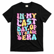 In My Last Day Of First Grade Era Teacher 1st Grade T-Shirt - Black