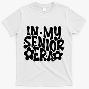 In My Senior Era School Graduation Graduate T-Shirt - White