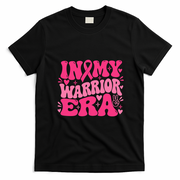 In My Warrior Era Breast Cancer Awareness T-Shirt - Black