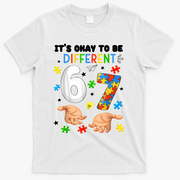 It's Okay To Be Different Six Seven Autism Awareness 6-7 T-Shirt - White